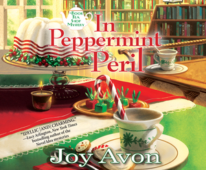 In Peppermint Peril: A Tea and a Read Mystery by Joy Avon