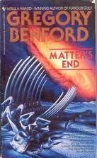 Matter's End by Gregory Benford