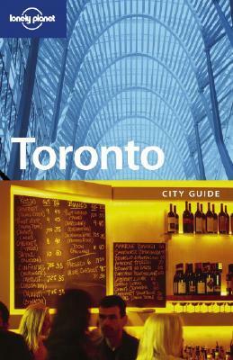 Lonely Planet Toronto: City Guide by Charles Rawlings-Way, Lonely Planet