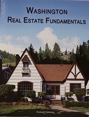 Washington Real Estate Fundamentals by David L. Jarman, Kathryn J. Haupt, Megan Dorsey, Jennifer Gotanda, David L. Rockwell