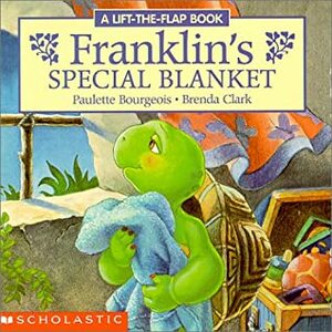 Franklin's Special Blanket: A Lift-the-Flap Book by Eva Moore, Brenda Clark