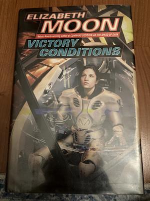 Victory Conditions by Elizabeth Moon