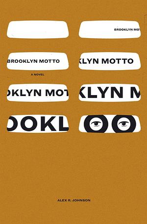 Brooklyn Motto by Alex R Johnson