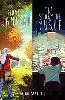 Finding Jamilah and The Story of Yusuf by Raidah Shah Idil