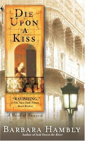 Die Upon a Kiss by Barbara Hambly