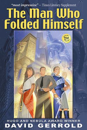 The Man Who Folded Himself by David Gerrold