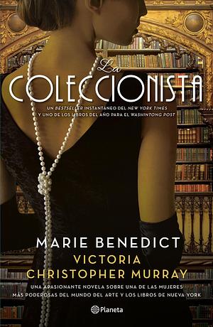 La coleccionista by Marie Benedict, Victoria Christopher Murray