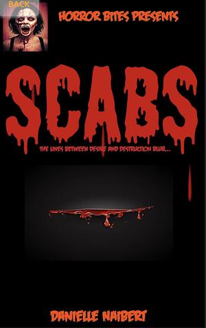 Scabs by Danielle Naibert