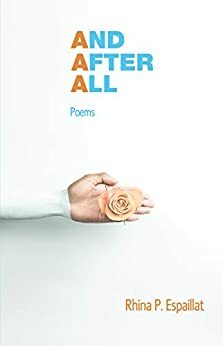 And After All: Poems by Rhina Espaillat