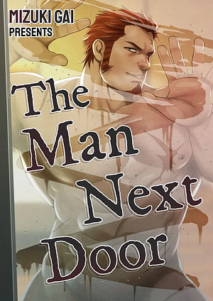 The Man Next Door by Gai Mizuki