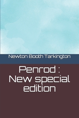 Penrod: New special edition by Booth Tarkington