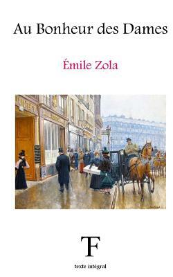 Au Bonheur des Dames by Émile Zola