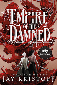 Empire of the Damned by Jay Kristoff