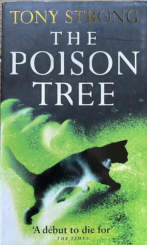 The Poison Tree by Tony Strong