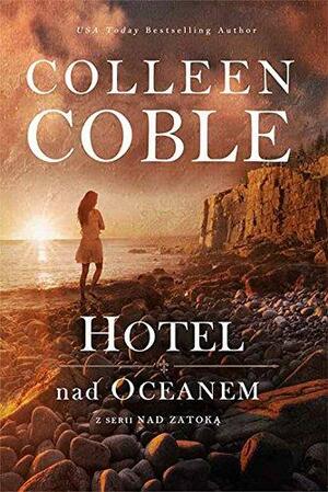 Hotel nad oceanem by Colleen Coble