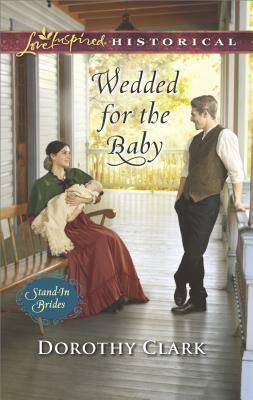 Wedded for the Baby by Dorothy Clark