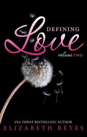 Defining Love (Volume 2) by Elizabeth Reyes