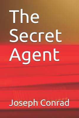 The Secret Agent by Joseph Conrad