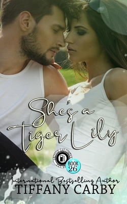 She's a Tiger Lily: Happy Endings Resort Book 26 by Tiffany Carby