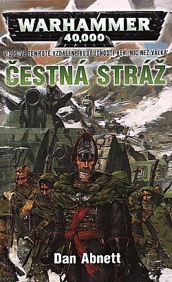 Čestná stráž by Dan Abnett