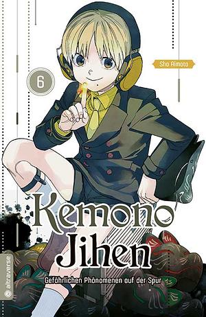 Kemono Jihen – Gefährlichen Phänomenen auf der Spur, Band 6 by Sho Aimoto