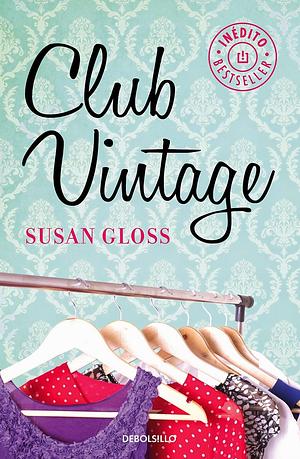 Club Vintage by Susan Gloss