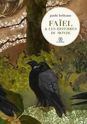 Faïel & les histoires du monde by Paolo Bellomo