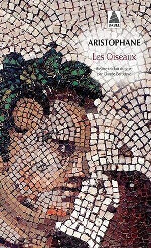 Les Oiseaux by Aristophanes