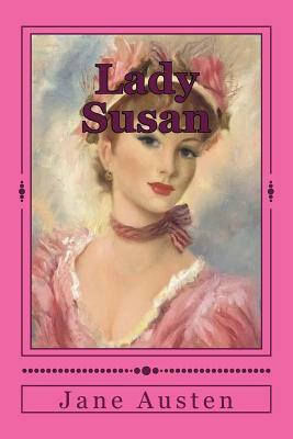 Lady Susan Jane Austen by Jane Austen