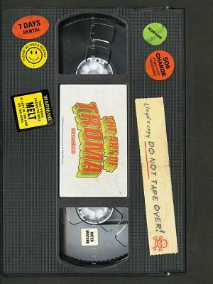 The Art of Troma Hc by Nate Cosby