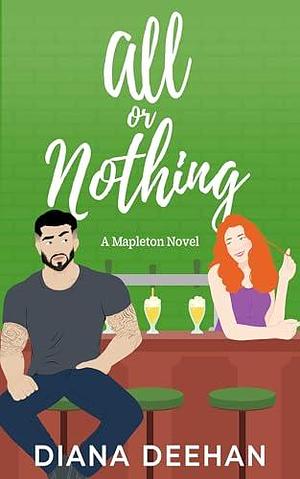 All or Nothing by Diana Deehan, Diana Deehan