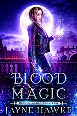 Blood Magic by Jayne Hawke