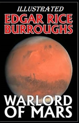 The Warlord of Mars Illustrated by Edgar Rice Burroughs