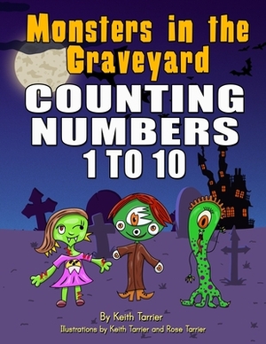 Monsters in the Graveyard. Counting 1 to 10 by Keith Tarrier