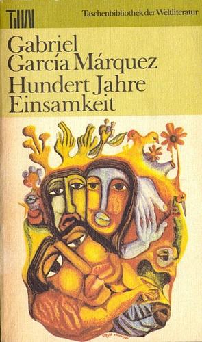 Hundert Jahre Einsamkeit by Gabriel García Márquez