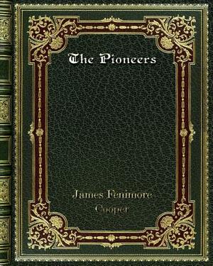 The Pioneers by James Fenimore Cooper