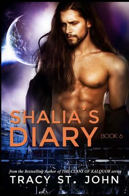 Shalia's Diary Book 6 by Tracy St. John