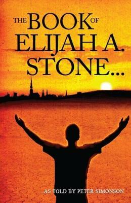 The Book of Elijah A. Stone by Peter Simonson