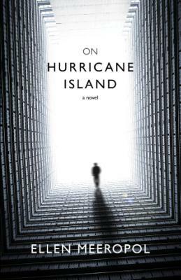 On Hurricane Island by Ellen Meeropol