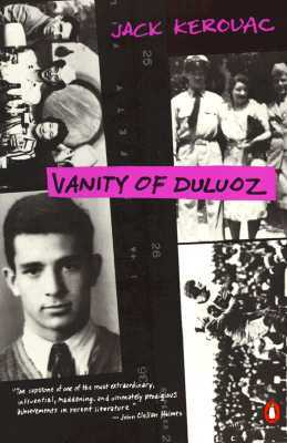 Vanity of Duluoz: An Adventurous Education, 1935-46 by Jack Kerouac