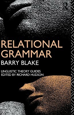 Relational Grammar by Barry J. Blake