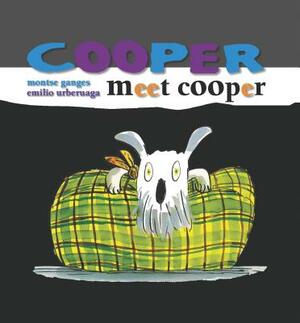 Meet Cooper by Emilio Urberuaga, Montse Ganges