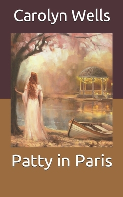 Patty in Paris by Carolyn Wells