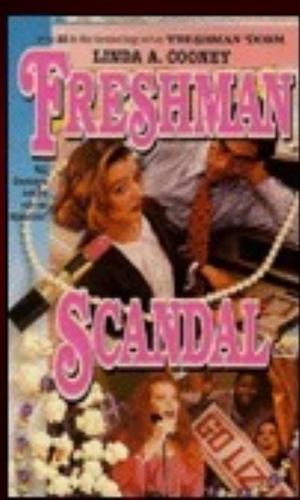 Freshman Scandal by Linda A. Cooney