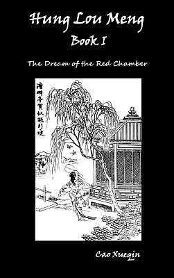 The Dream of the Red Chamber Book I by Cao Xueqin