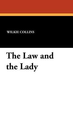 The Law and the Lady by Wilkie Collins