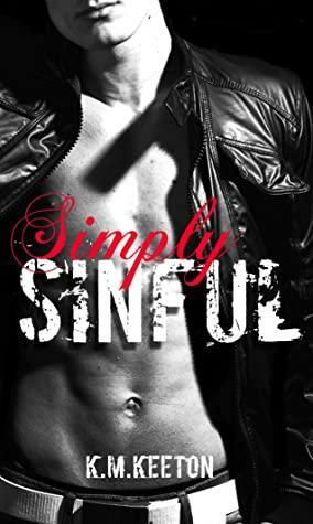 Simply Sinful by K.M. Keeton