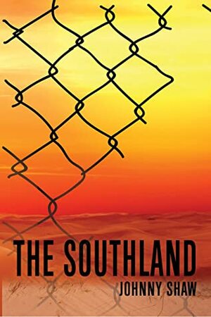 The Southland by Johnny Shaw