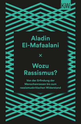 Wozu Rassismus? by Aladin El-Mafaalani