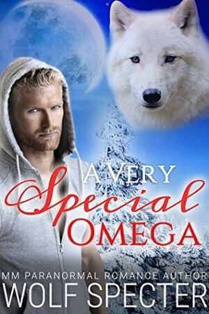 A Very Special Omega by Rosa Swann, Wolf Specter